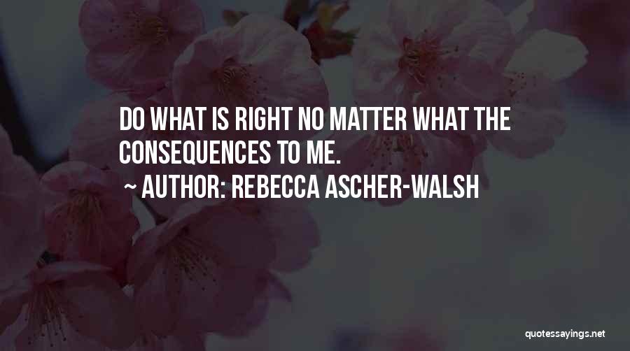 Rebecca Ascher-Walsh Quotes 405510