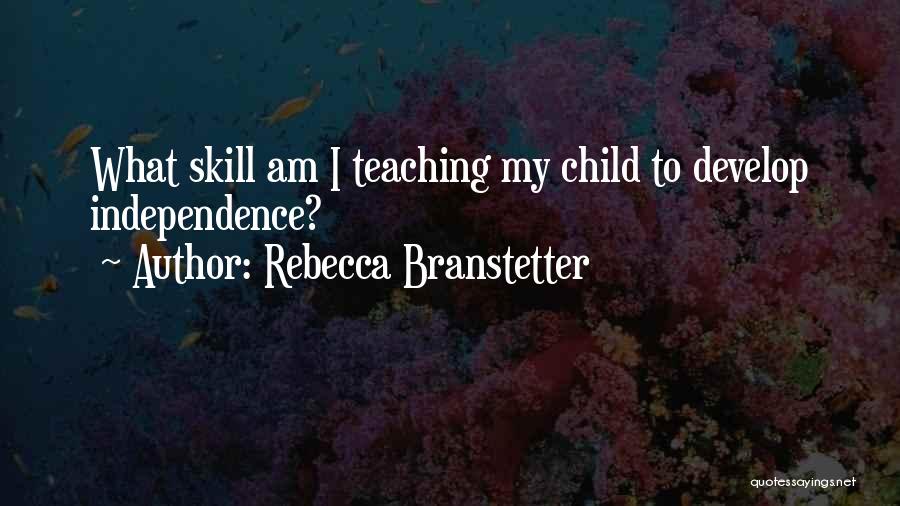 Rebecca Branstetter Quotes 367754