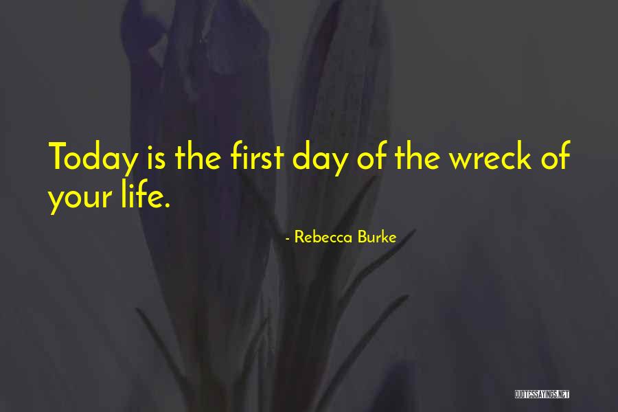 Rebecca Burke Quotes 586908