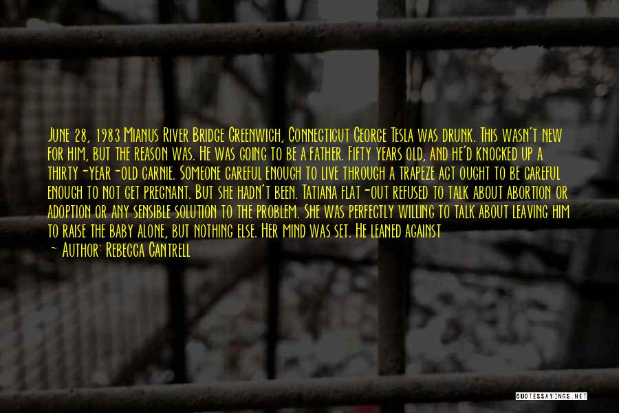 Rebecca Cantrell Quotes 1905074