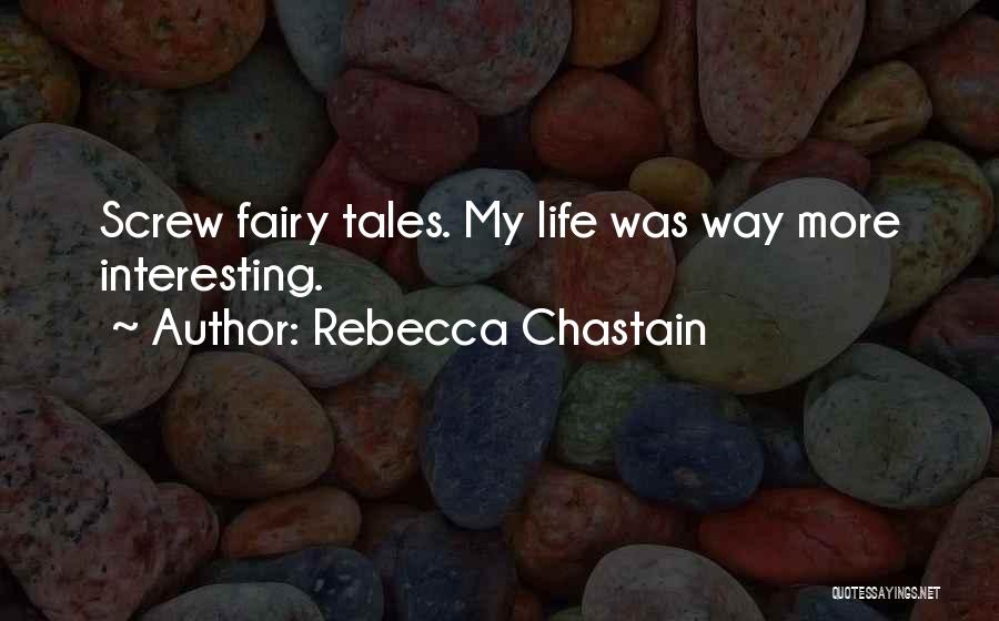 Rebecca Chastain Quotes 1523825