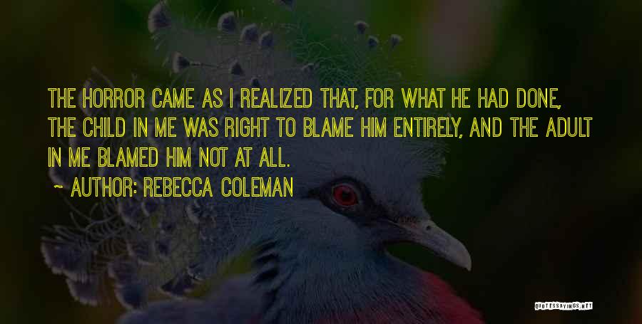 Rebecca Coleman Quotes 706742