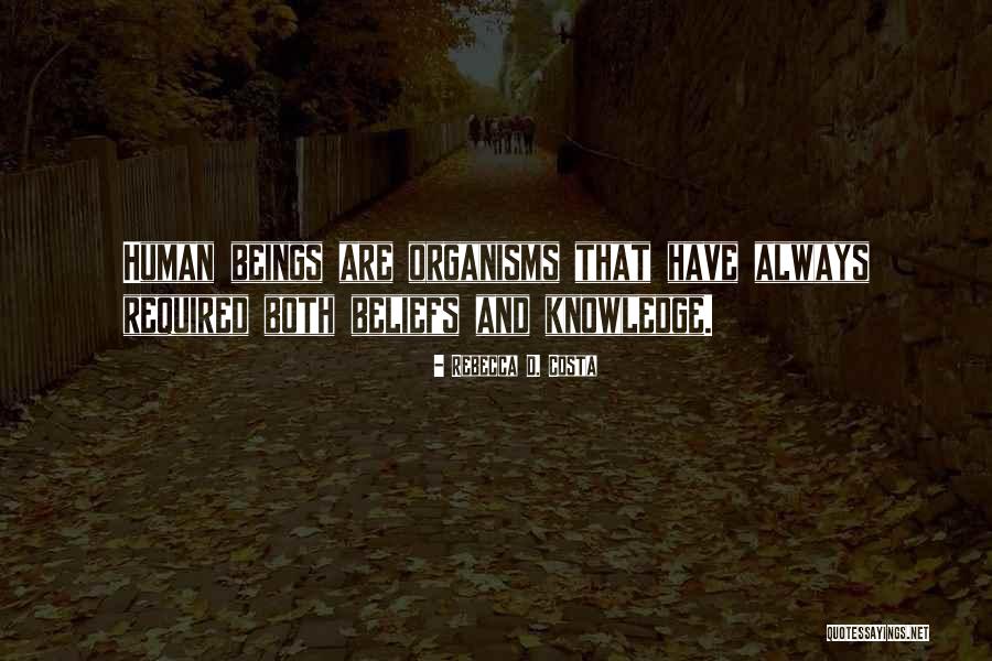 Rebecca D. Costa Quotes 1873547 Rebecca D. Costa Quotes 1873547