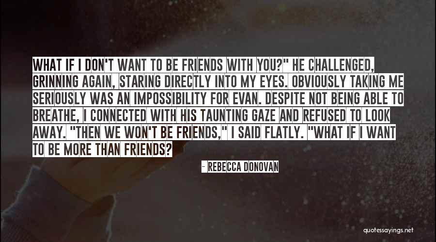 Rebecca Donovan Quotes 1078710