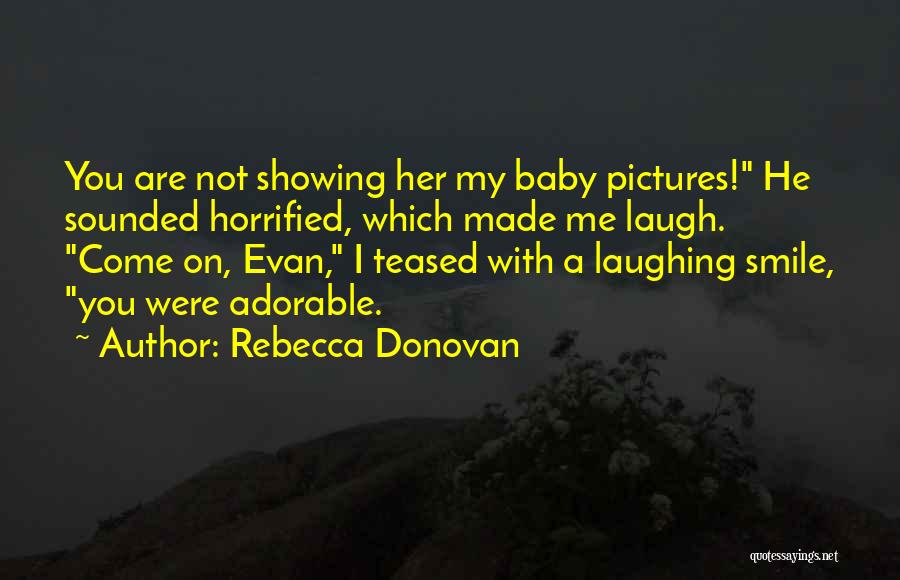 Rebecca Donovan Quotes 1989897