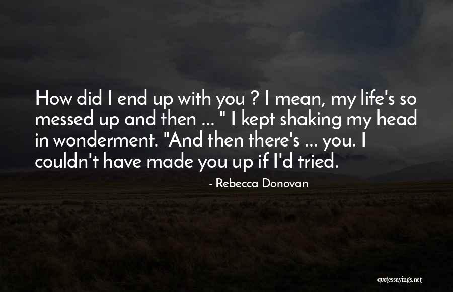 Rebecca Donovan Quotes 662750