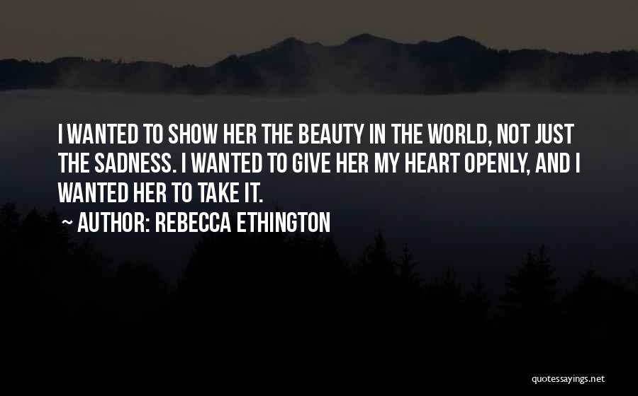 Rebecca Ethington Quotes 1113126