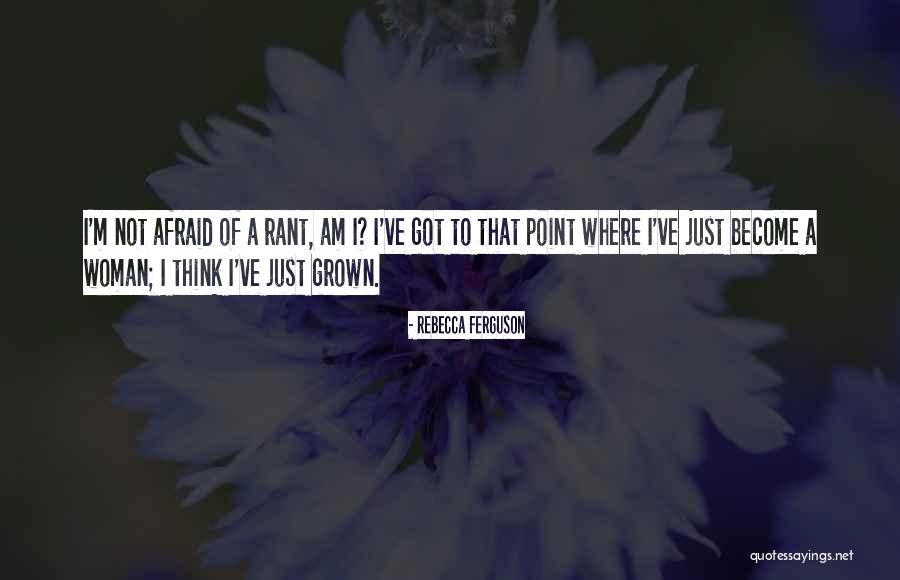 Rebecca Ferguson Quotes 1345715 Rebecca Ferguson Quotes 1345715