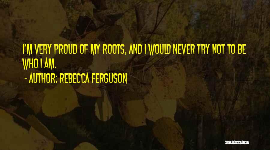 Rebecca Ferguson Quotes 1445260