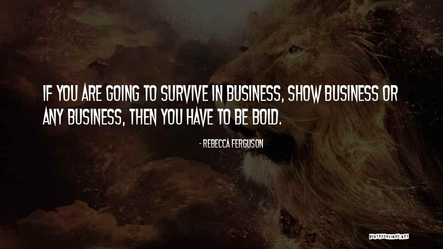 Rebecca Ferguson Quotes 1481971 Rebecca Ferguson Quotes 1481971