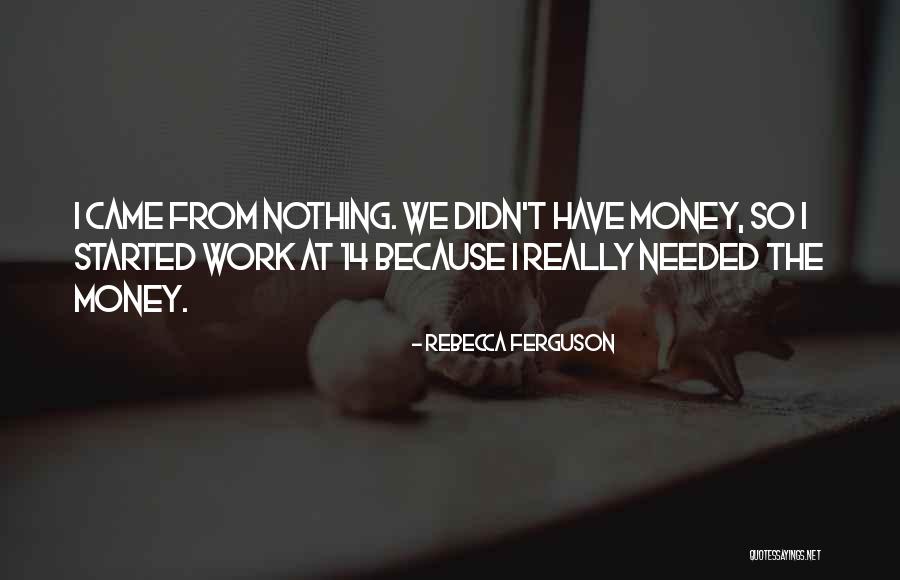 Rebecca Ferguson Quotes 1490729