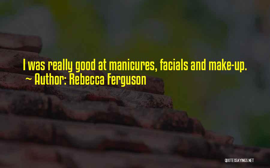 Rebecca Ferguson Quotes 1795992