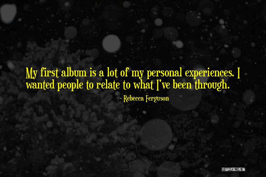 Rebecca Ferguson Quotes 1909836 Rebecca Ferguson Quotes 1909836