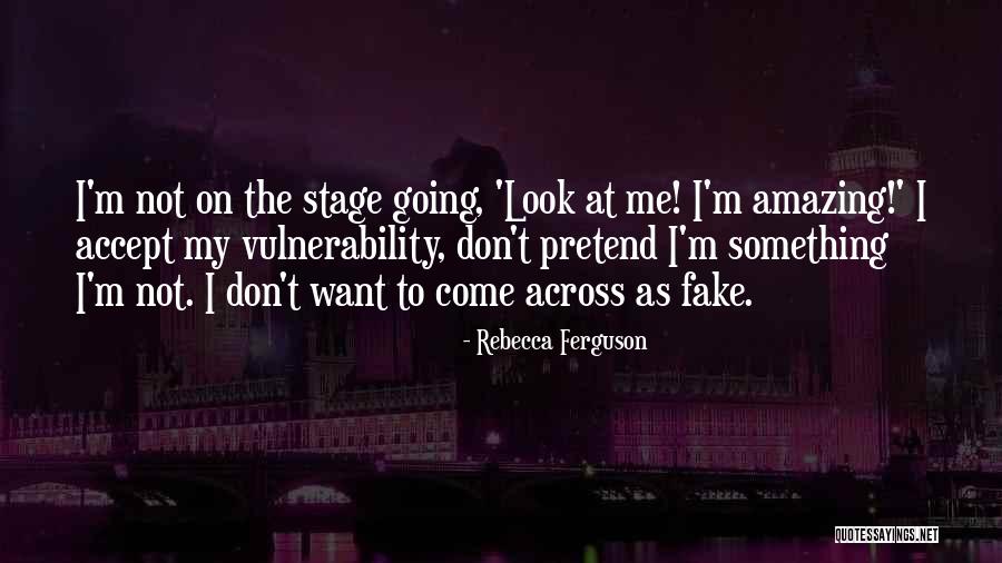 Rebecca Ferguson Quotes 550229