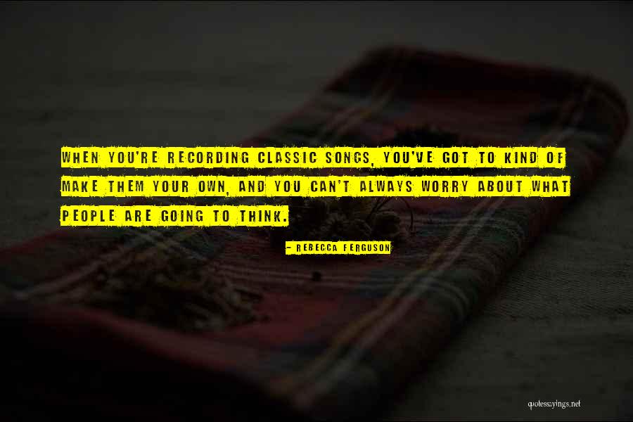 Rebecca Ferguson Quotes 894178 Rebecca Ferguson Quotes 894178