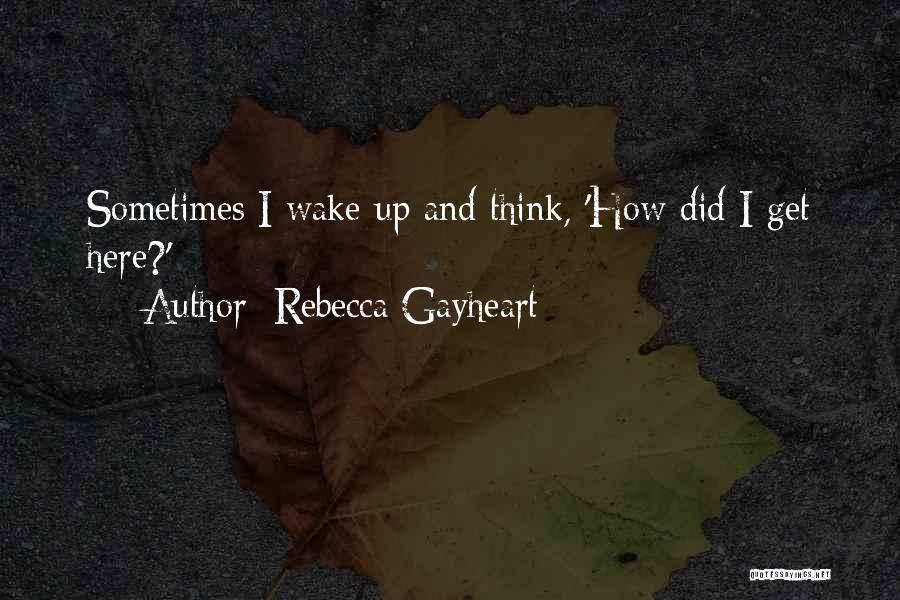 Rebecca Gayheart Quotes 1951171