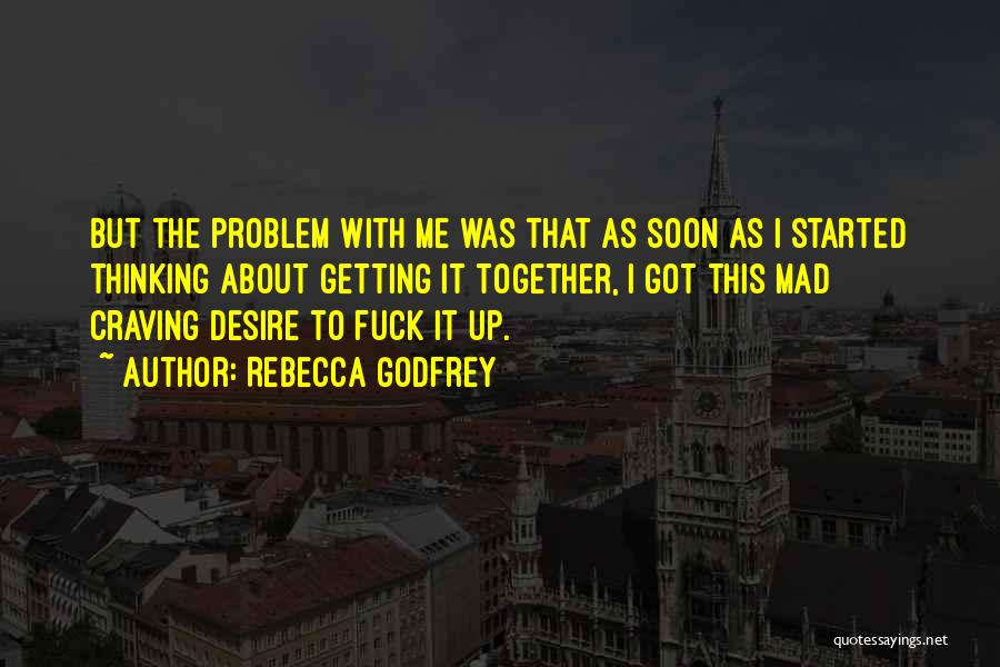 Rebecca Godfrey Quotes 1657596