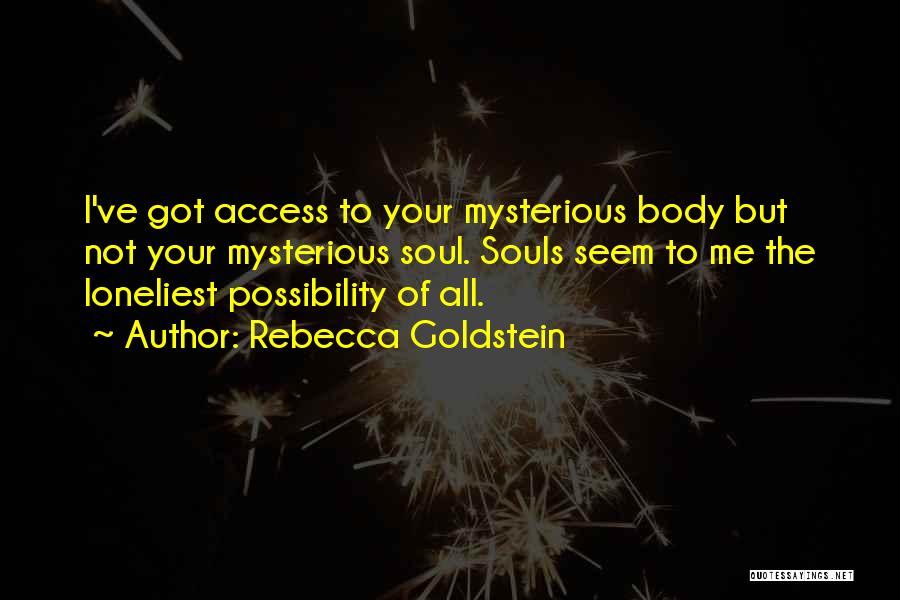Rebecca Goldstein Quotes 1043787