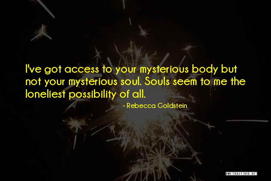 Rebecca Goldstein Quotes 1043787