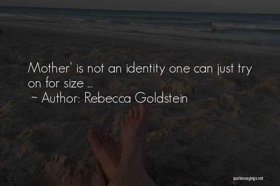 Rebecca Goldstein Quotes 1718436