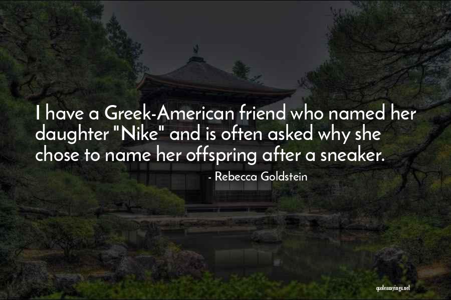 Rebecca Goldstein Quotes 399078