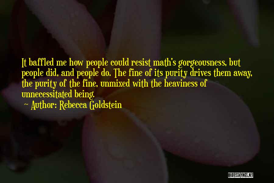 Rebecca Goldstein Quotes 429509