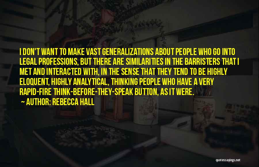 Rebecca Hall Quotes 1674098