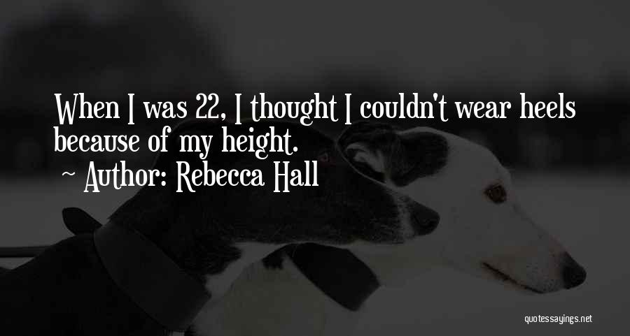 Rebecca Hall Quotes 1916177