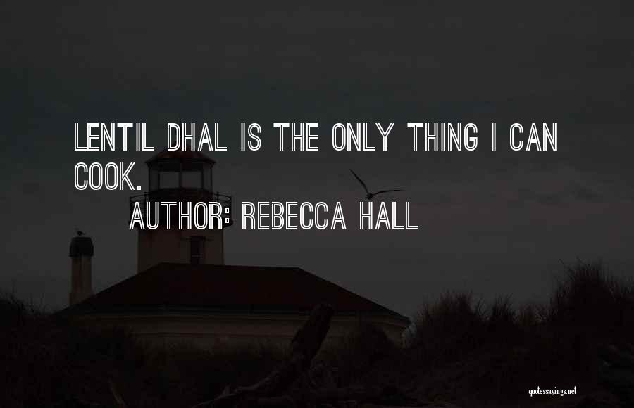 Rebecca Hall Quotes 2235691