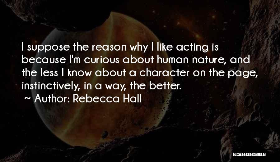 Rebecca Hall Quotes 2259143