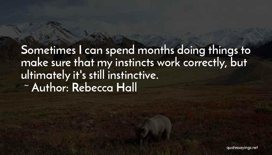 Rebecca Hall Quotes 376897