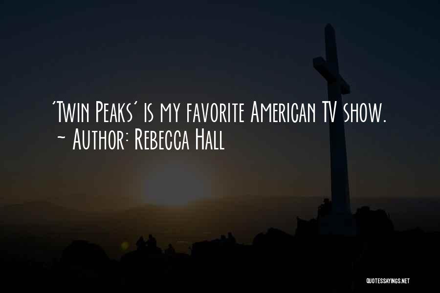Rebecca Hall Quotes 584883