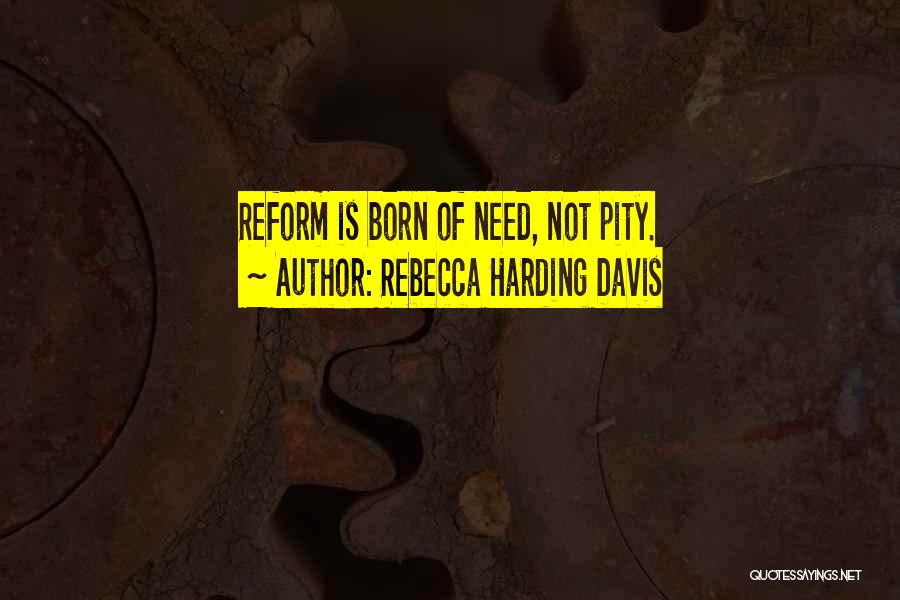 Rebecca Harding Davis Quotes 1055028