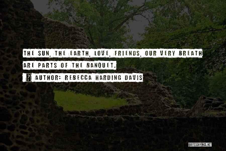 Rebecca Harding Davis Quotes 800081