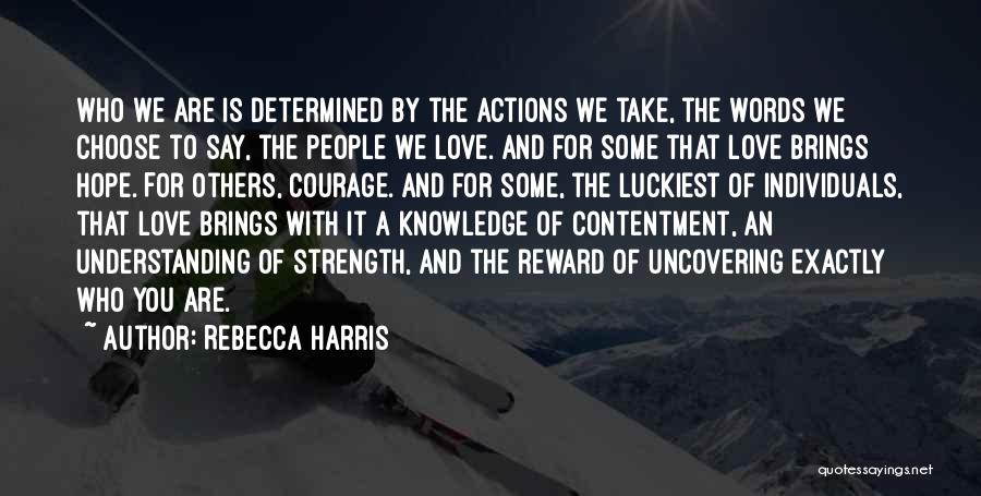Rebecca Harris Quotes 591955