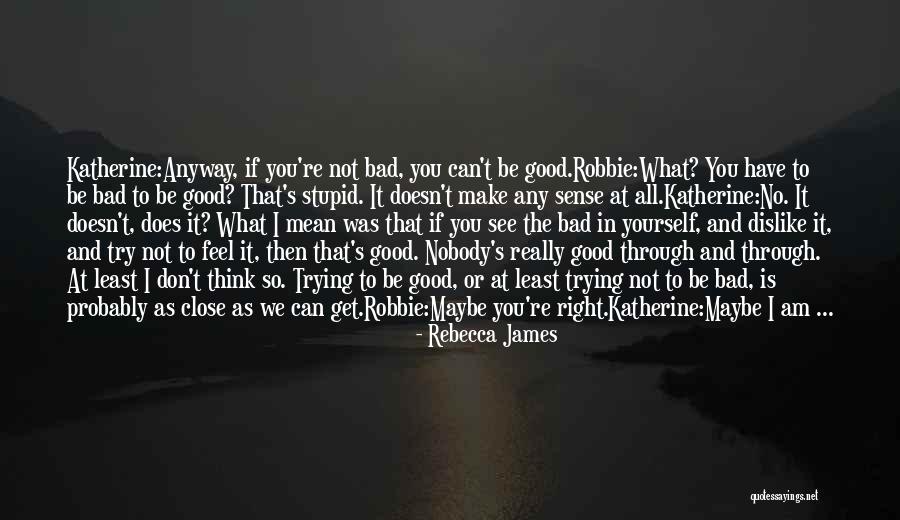 Rebecca James Quotes 809738