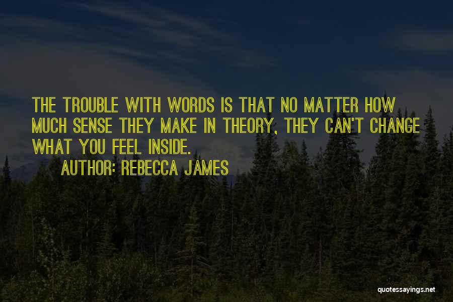 Rebecca James Quotes 992915