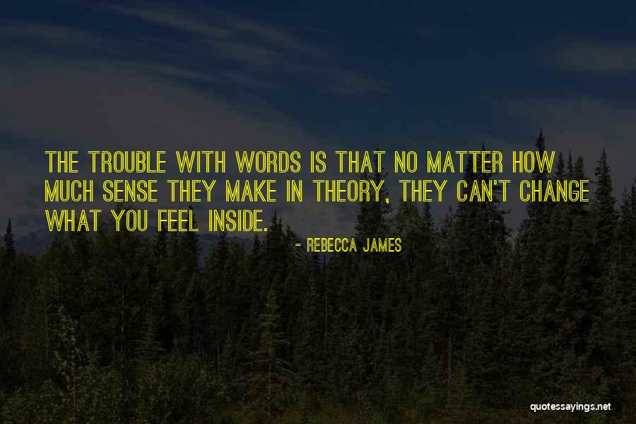 Rebecca James Quotes 992915