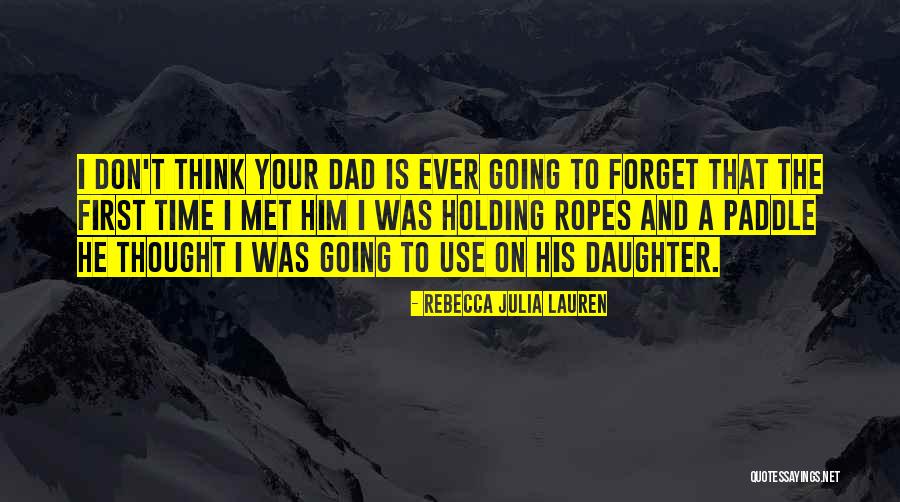 Rebecca Julia Lauren Quotes 1149660