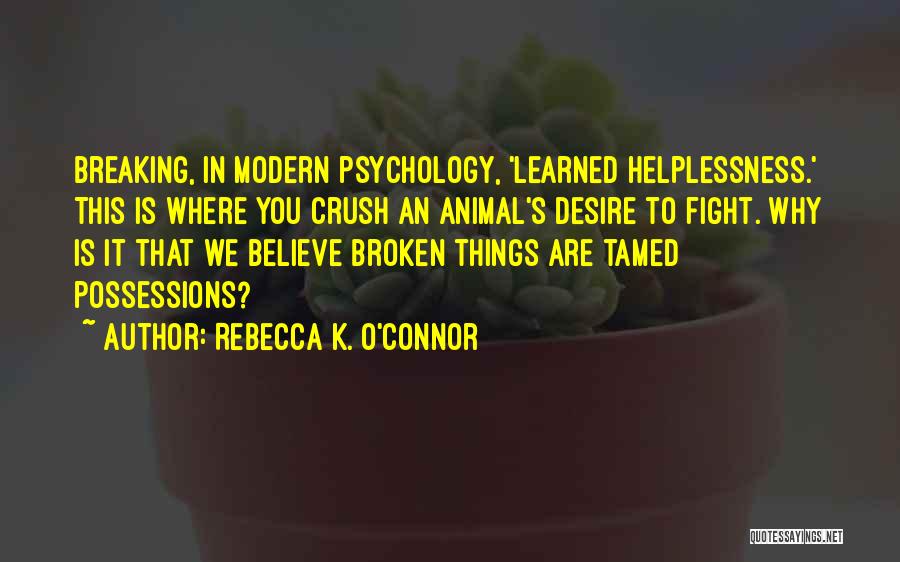 Rebecca K. O'Connor Quotes 1084496