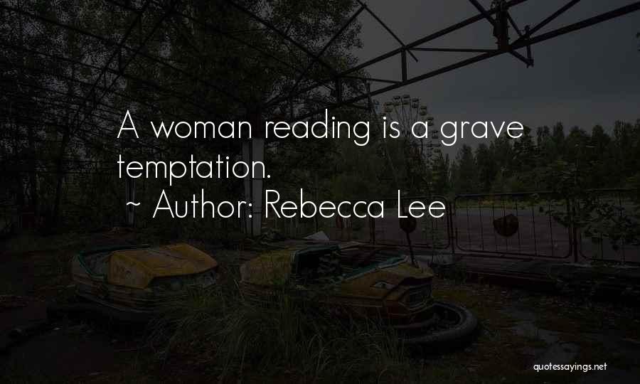 Rebecca Lee Quotes 134504