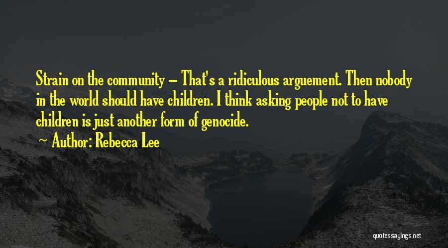 Rebecca Lee Quotes 1833547