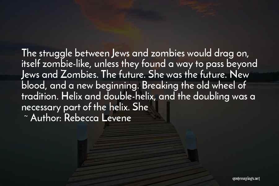 Rebecca Levene Quotes 1857988