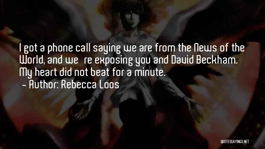 Rebecca Loos Quotes 469436