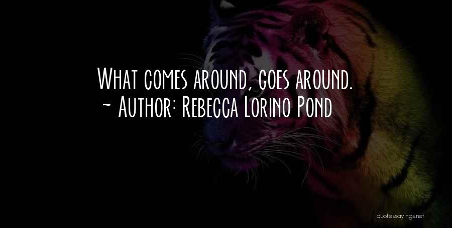 Rebecca Lorino Pond Quotes 2198889