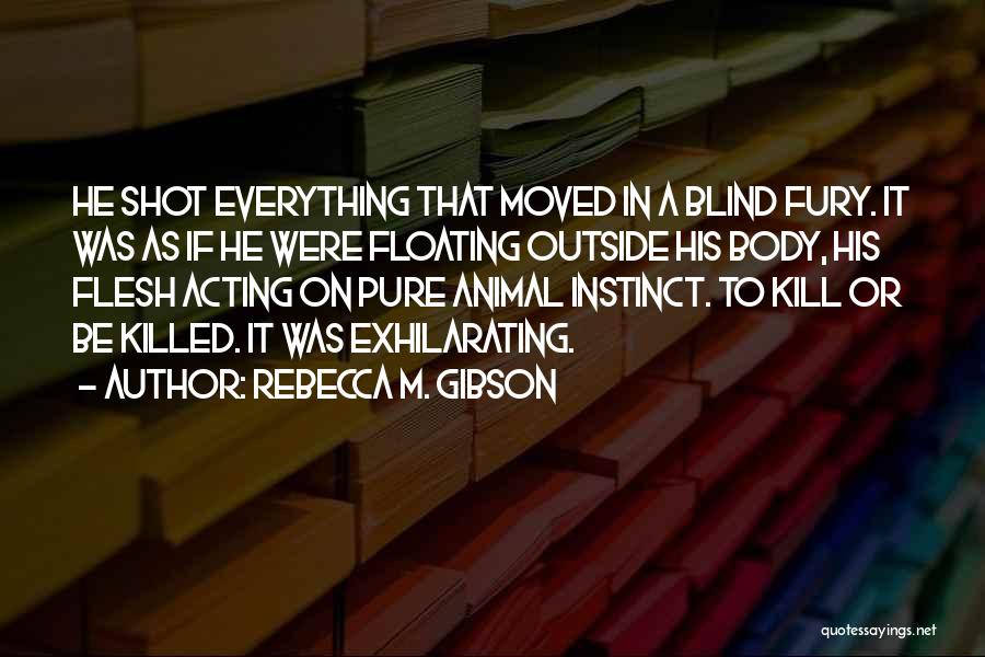 Rebecca M. Gibson Quotes 1566540