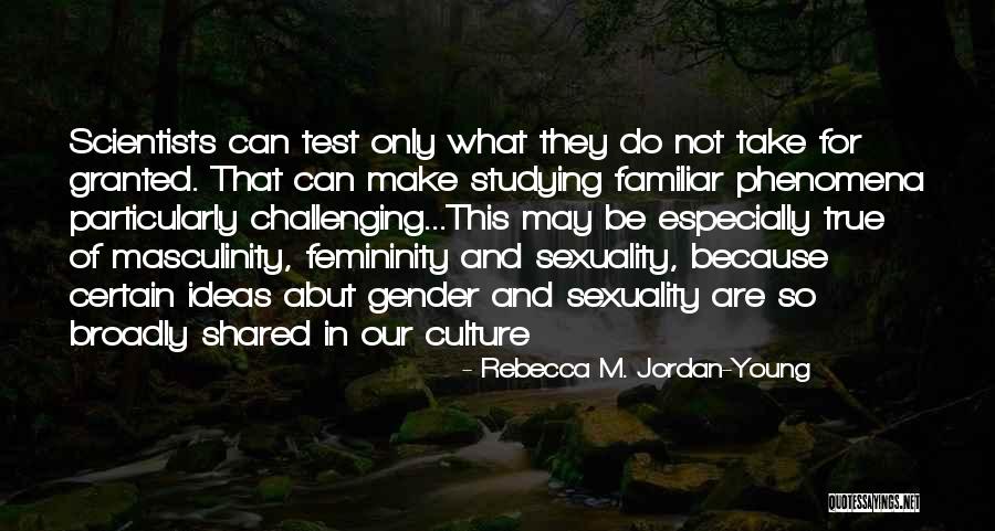 Rebecca M. Jordan-Young Quotes 1413744