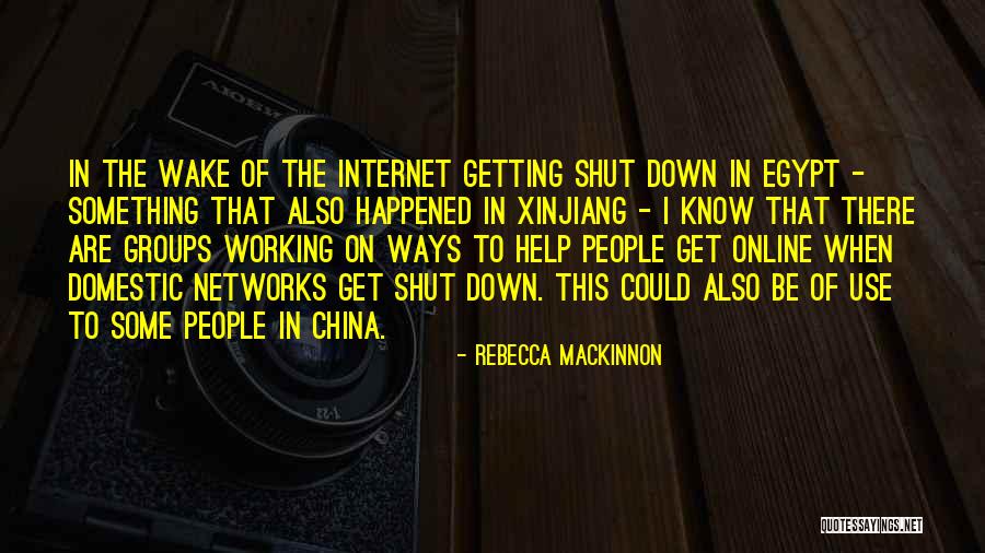 Rebecca MacKinnon Quotes 118801