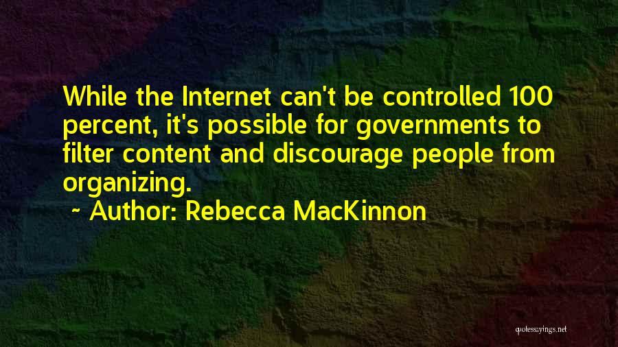 Rebecca MacKinnon Quotes 1369663