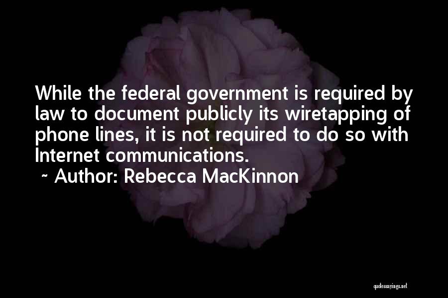 Rebecca MacKinnon Quotes 1716824